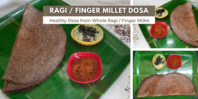 Finger Millet / Ragi Dosa | Healthy Dosa