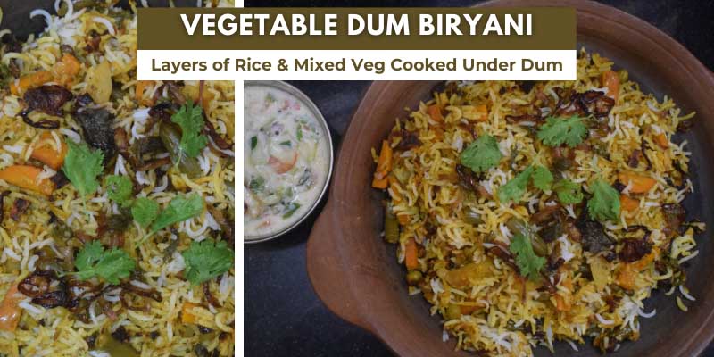 Vegetable Dum Biriyani | Hyderabadi Veg Biryani