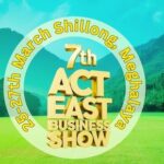 3-day ‘Act East Business Show’ in Shillong to boost trade relations with BBIN, ASEAN